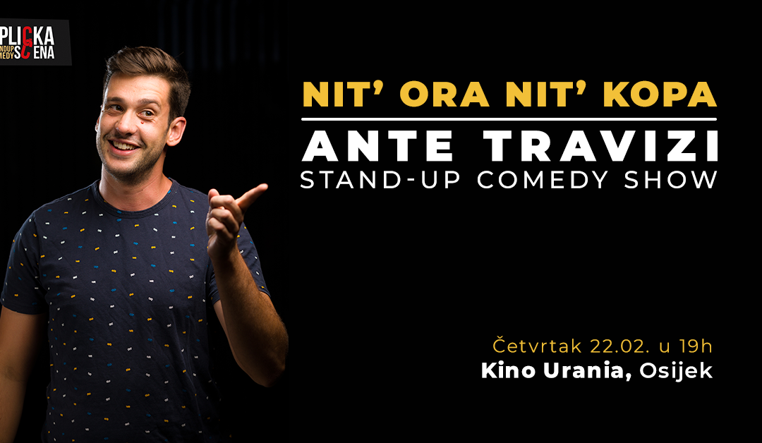 Nit ora, nit kopa – Ante Travizi stand up comedy show u kinu Urania