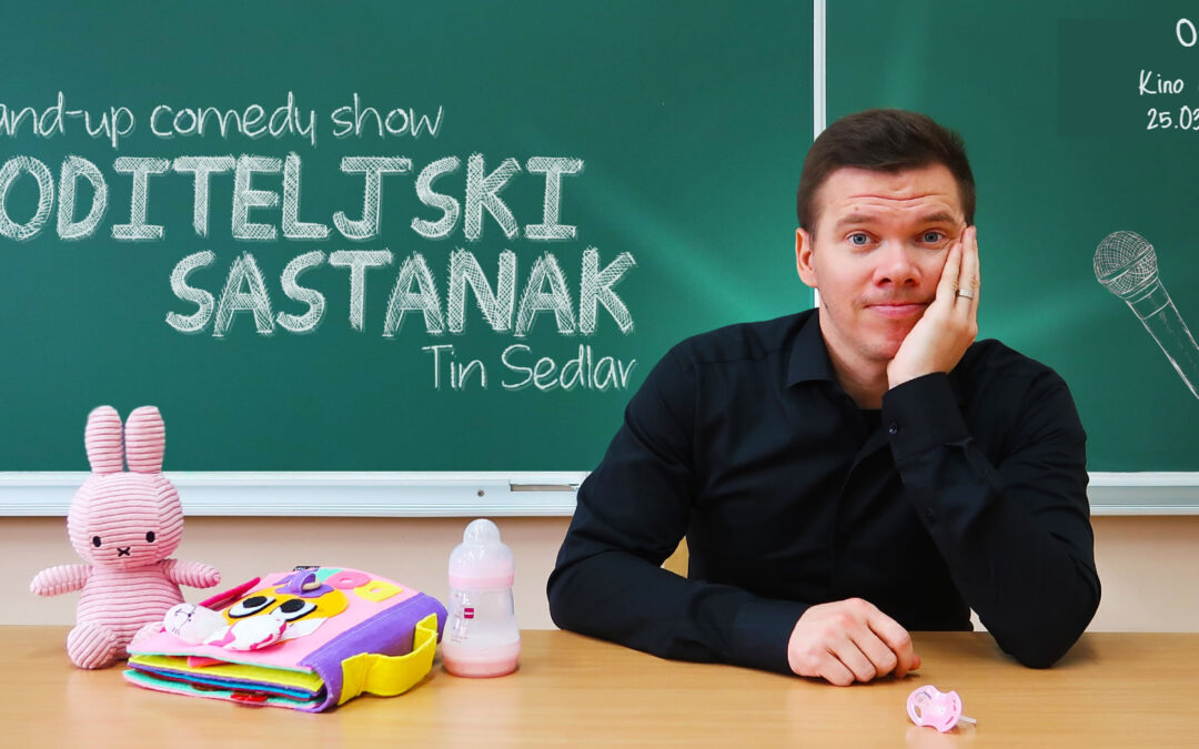 Roditeljski sastanak – Tin Sedlar stand up show u kinu Urania